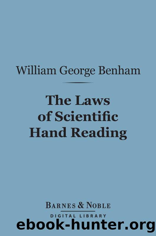 The Laws of Scientific Hand Reading by William George Benham