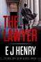 The Lawyer by E J Henry