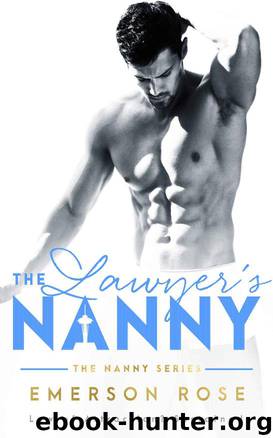 The Lawyer's Nanny - A Single Daddy Romance by Emerson Rose