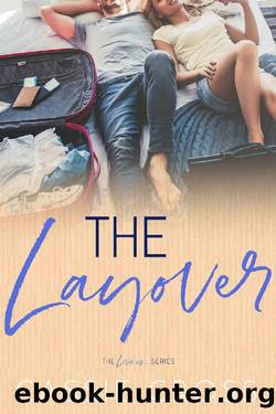 The Layover (Love Is... Book 5) by Cassie Cross