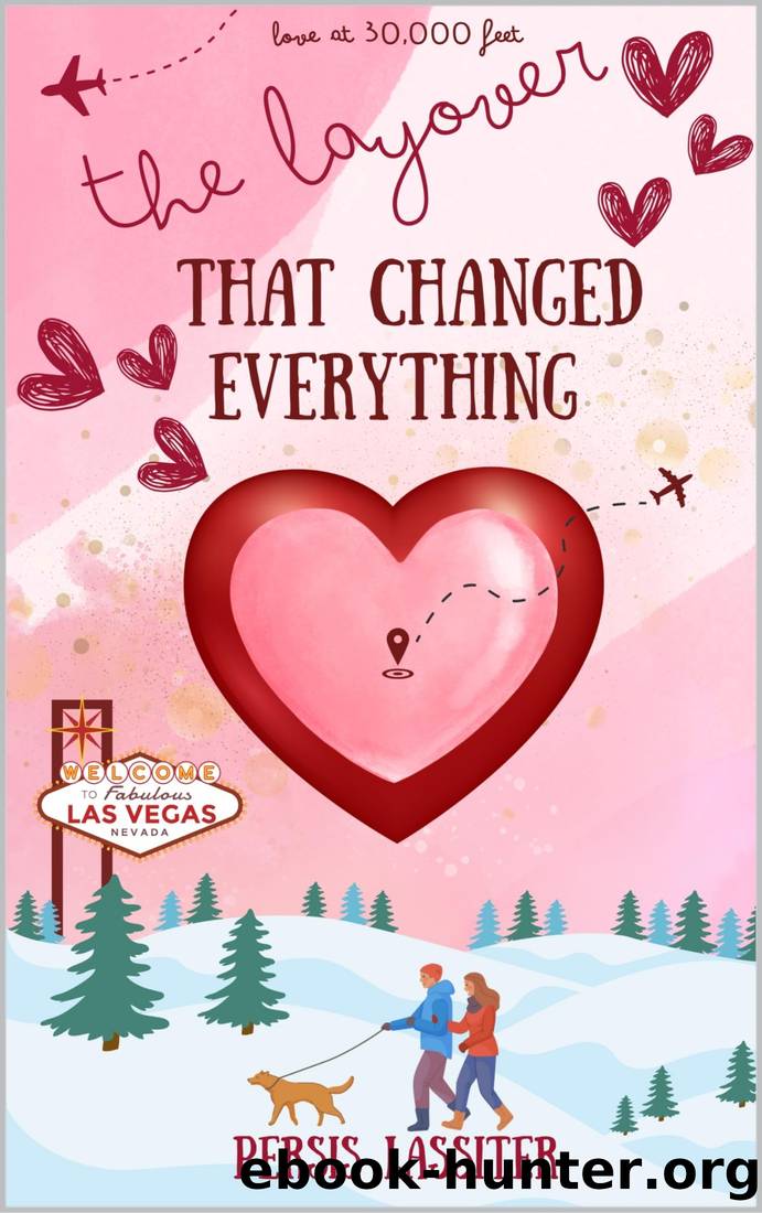 The Layover That Changed Everything : Love at 30,000 Feet (The Meet Cute Series Book 1) by Persis C Lassiter