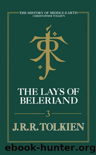 The Lays of Beleriand by Christopher Tolkien