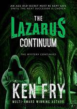 The Lazarus Continuum by Ken Fry