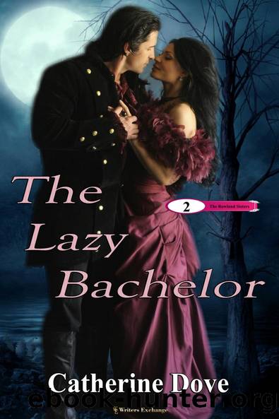 The Lazy Bachelor by Catherine Dove