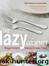 The Lazy Gourmet by Robin Donovan