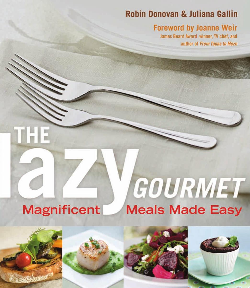 The Lazy Gourmet: Magnificent Meals Made Easy by Unknow