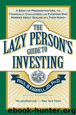The Lazy Person's Guide to Investing by Paul B. Farrell
