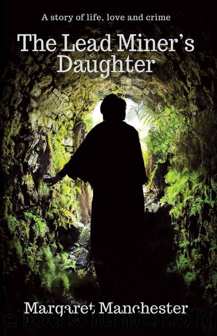 The Lead Miner's Daughter by Margaret Manchester