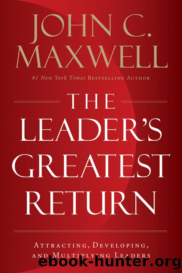 The Leader's Greatest Return by John C. Maxwell