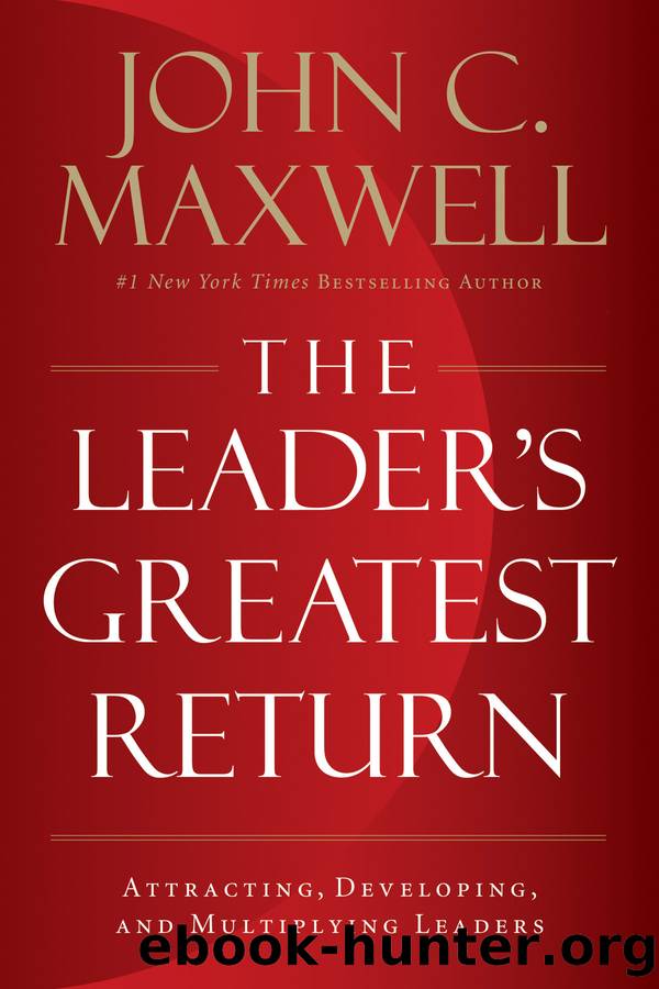 The Leader's Greatest Return by Maxwell John C