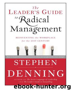 The Leader's Guide to Radical Management by Stephen Denning