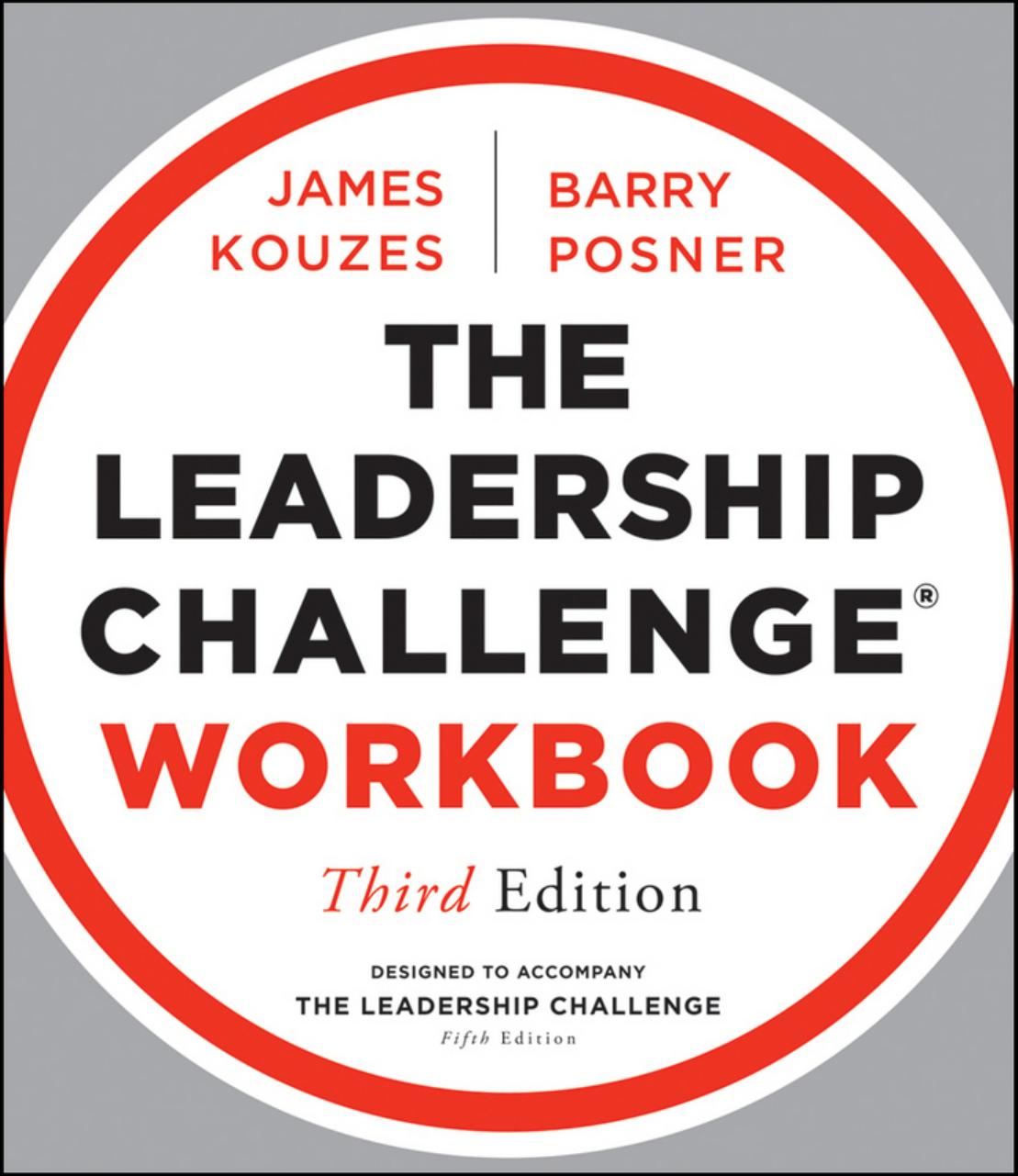 The Leadership Challenge Workbook by James M. Kouzes Barry Z. Possner