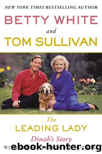 The Leading Lady by Betty White & Tom Sullivan