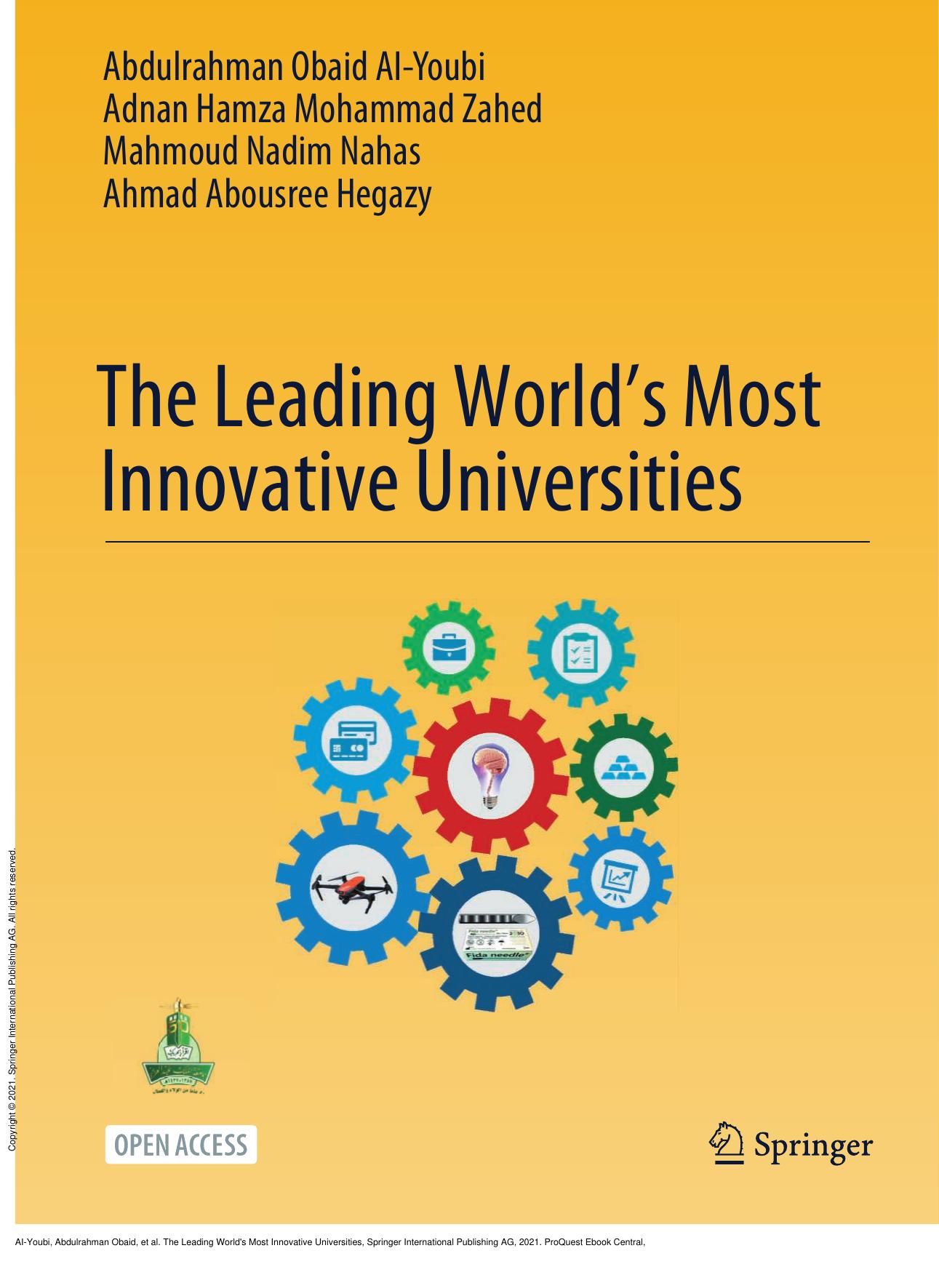 The Leading World's Most Innovative Universities by Abdulrahman Obaid AI-Youbi; Adnan Hamza Mohammad Zahed; Mahmoud Nadim Nahas; Ahmad Abousree Hegazy