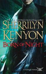 The League 01 - Born of Night by Sherrilyn Kenyon