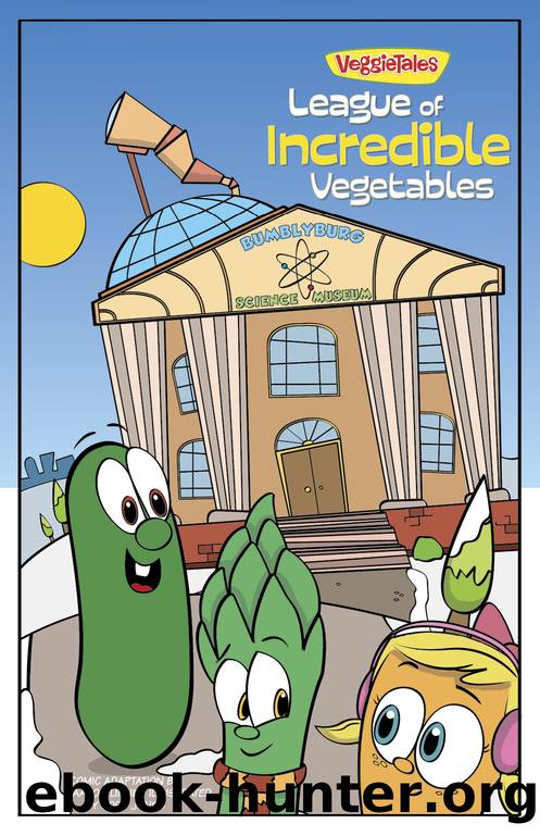 The League of Incredible Vegetables by Big Idea Entertainment LLC