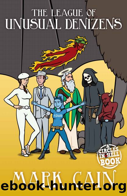 The League of Unusual Denizens by Mark Cain