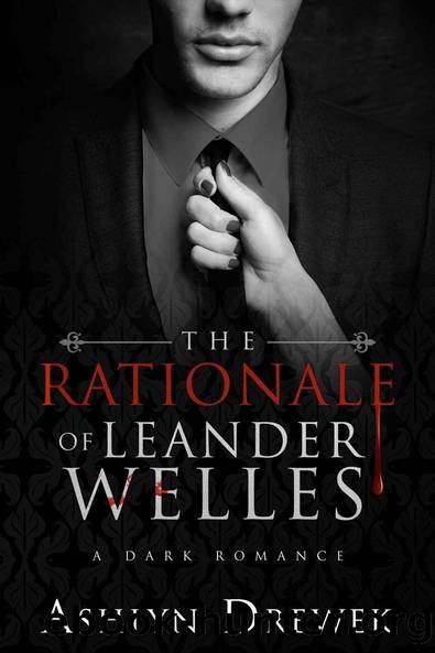 The Leander Welles 02 - The Rationale of Leander Welles (mf) by Ashlyn Drewek