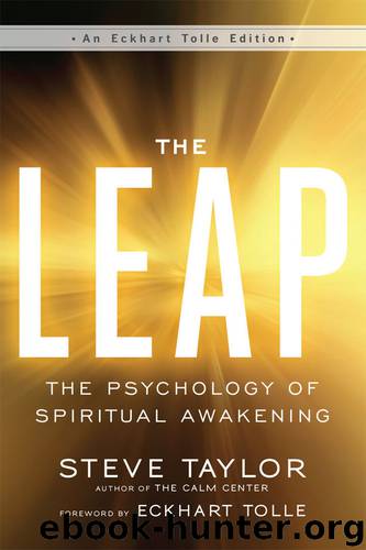 The Leap: The Psychology of Spiritual Awakening (An Eckhart Tolle Edition) by Steve Taylor