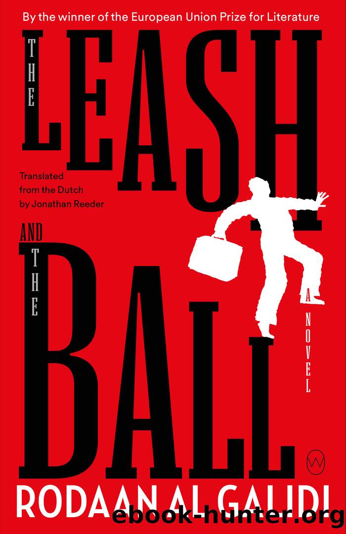 The Leash and the Ball by Rodaan Al Galidi