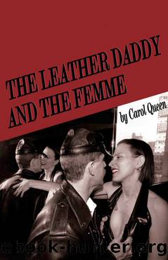 The Leather Daddy and the Femme by Carol Queen