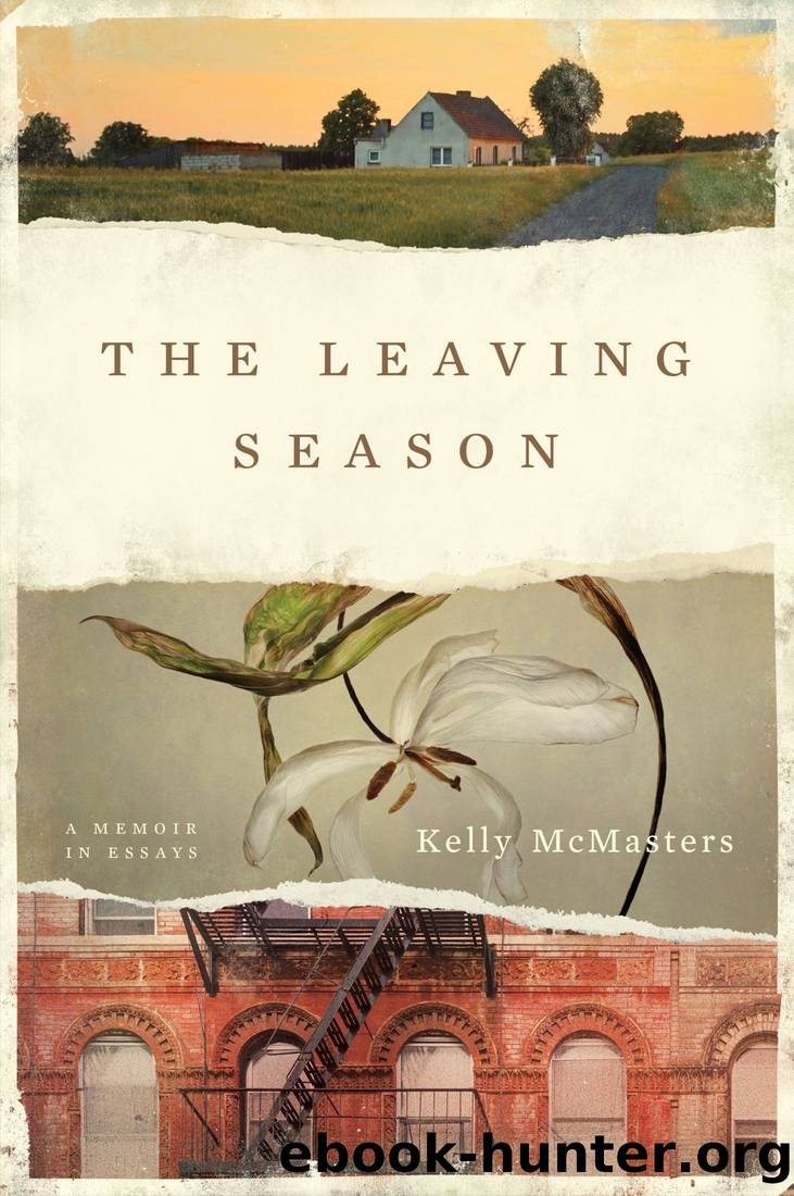 The Leaving Season: A Memoir in Essays by Kelly McMasters