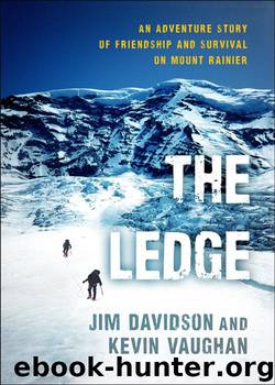 The Ledge: An Adventure Story of Friendship and Survival on Mount Rainier by Jim Davidson; Kevin Vaughan