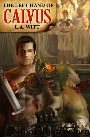 The Left Hand of Calvus by L.A. Witt
