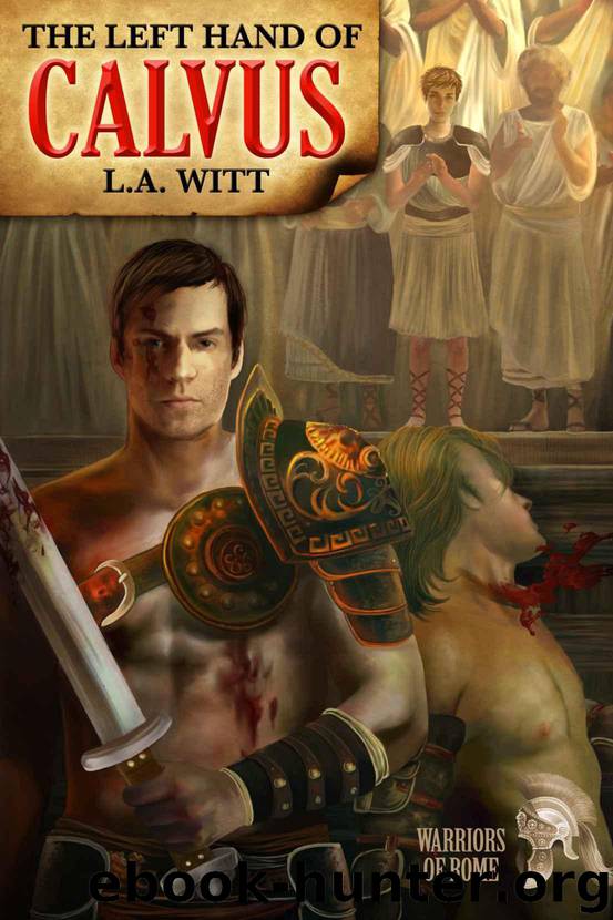 The Left Hand of Calvus by Witt L.A