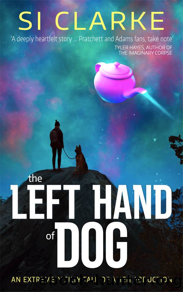 The Left Hand of Dog by SI CLARKE