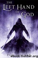 The Left Hand of God by Hoffman Paul