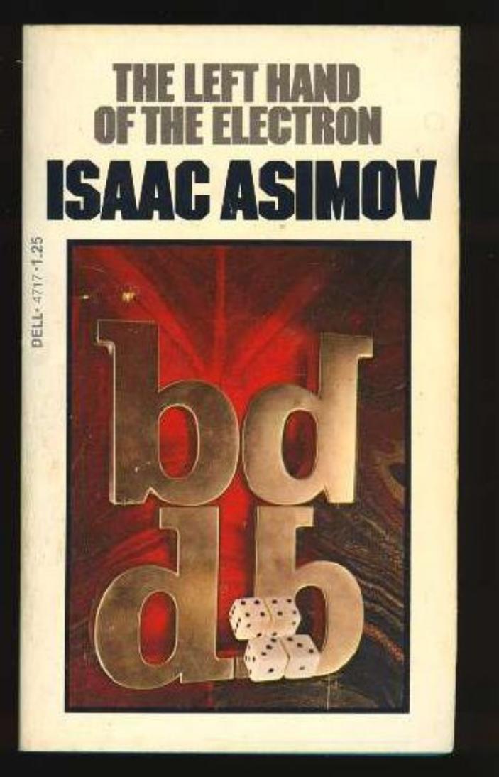 The Left Hand of the Electron by Isaac Asimov