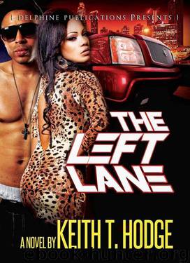 The Left Lane by Keith T. Hodge