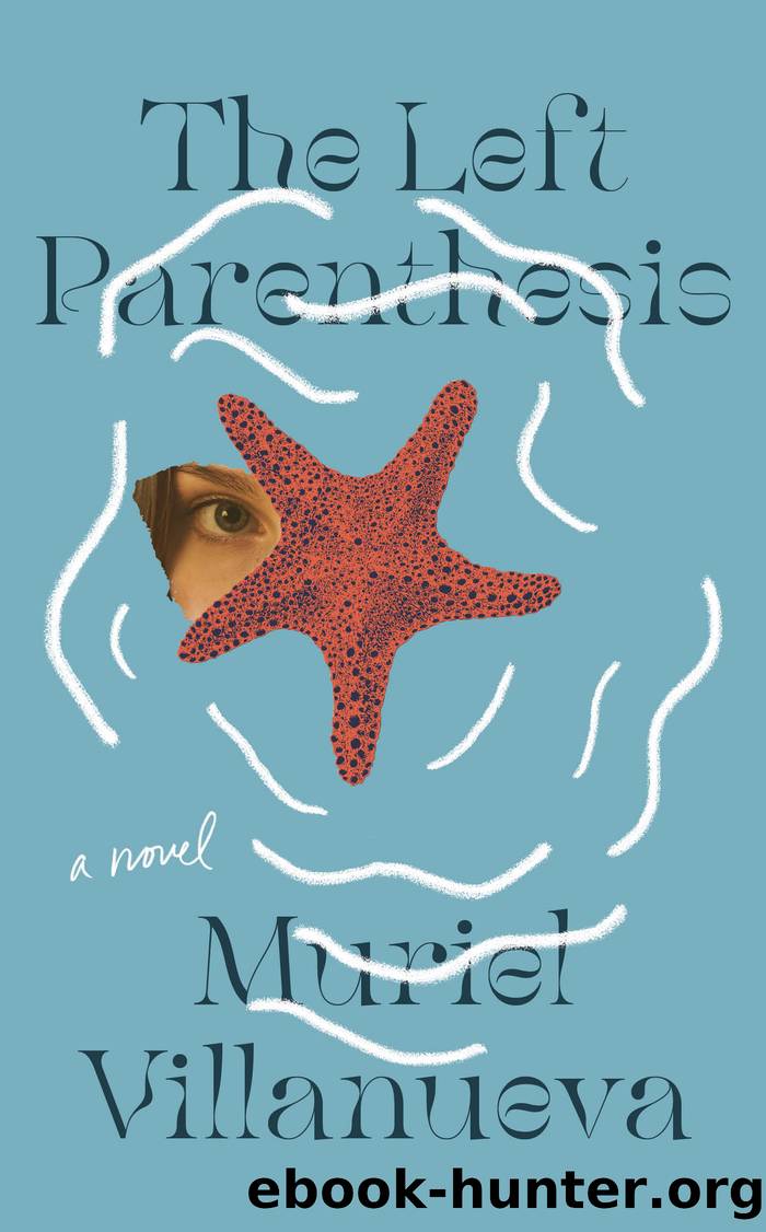 The Left Parenthesis by Muriel Villanueva