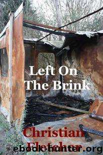 The Left Series (Book 3): Left On The Brink by Fletcher Christian