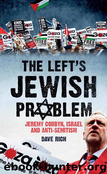 The Left's Jewish Problem: Jeremy Corbyn, Israel and Anti-Semitism