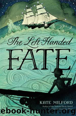 The Left-Handed Fate by Kate Milford