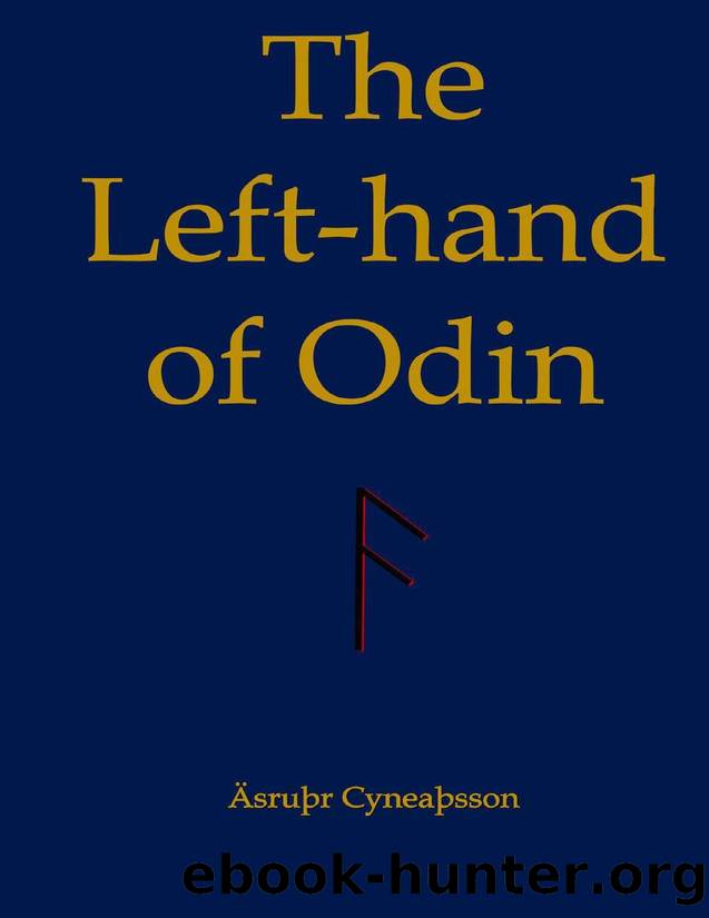 The Left-hand of Odin by Cyneaþsson Äsruþr
