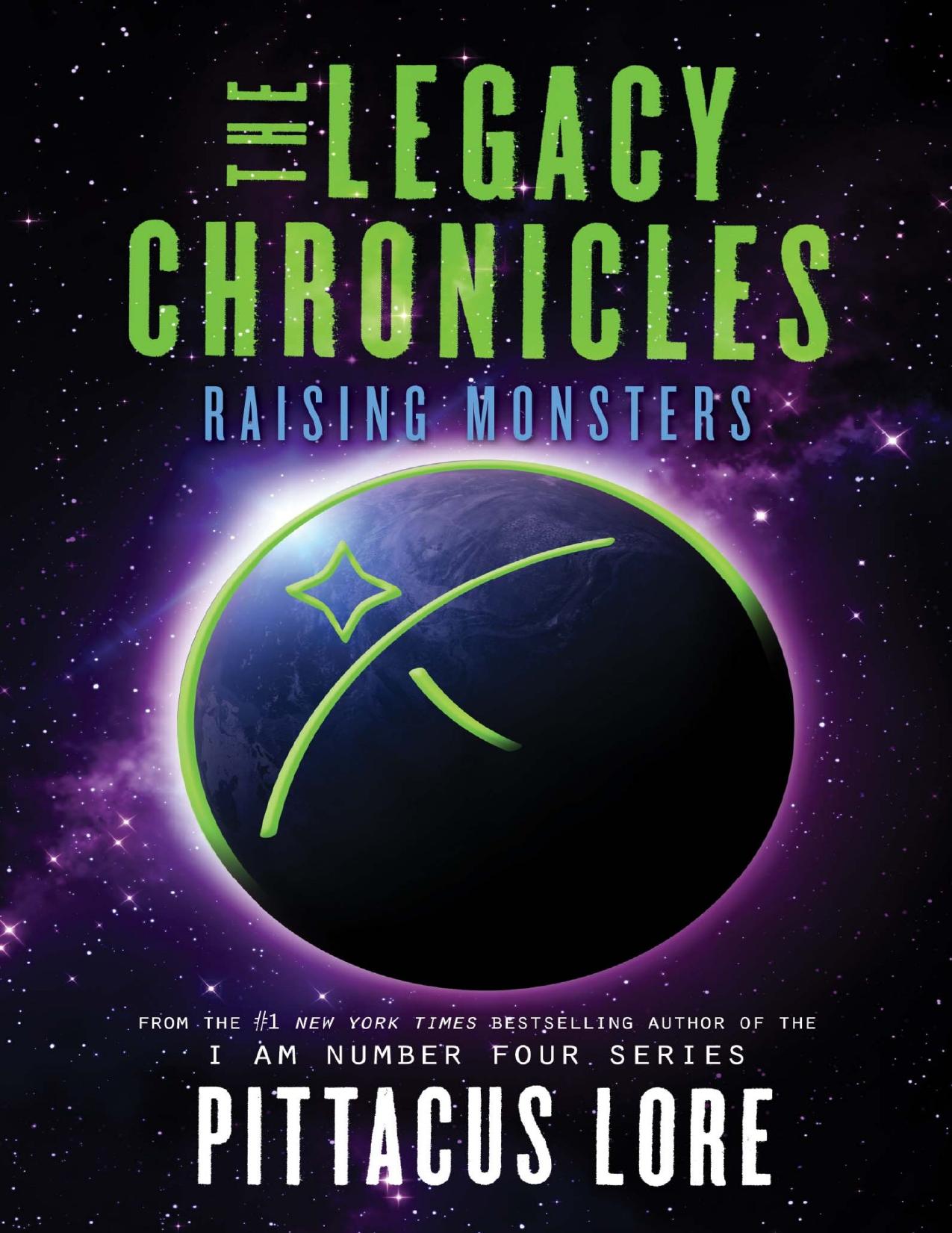 The Legacy Chronicles by Pittacus Lore