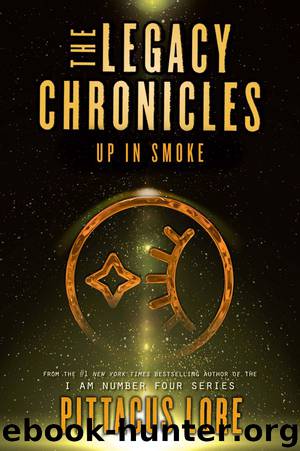 The Legacy Chronicles_Up in Smoke by Pittacus Lore