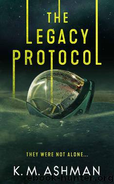 The Legacy Protocol by K.M. Ashman