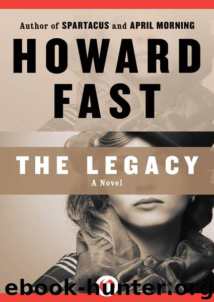 The Legacy by Howard Fast