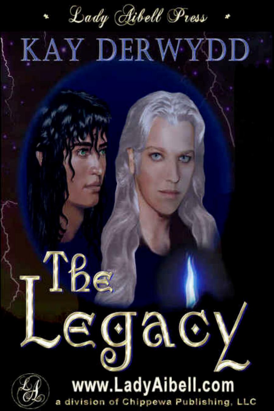 The Legacy by Kay Derwydd