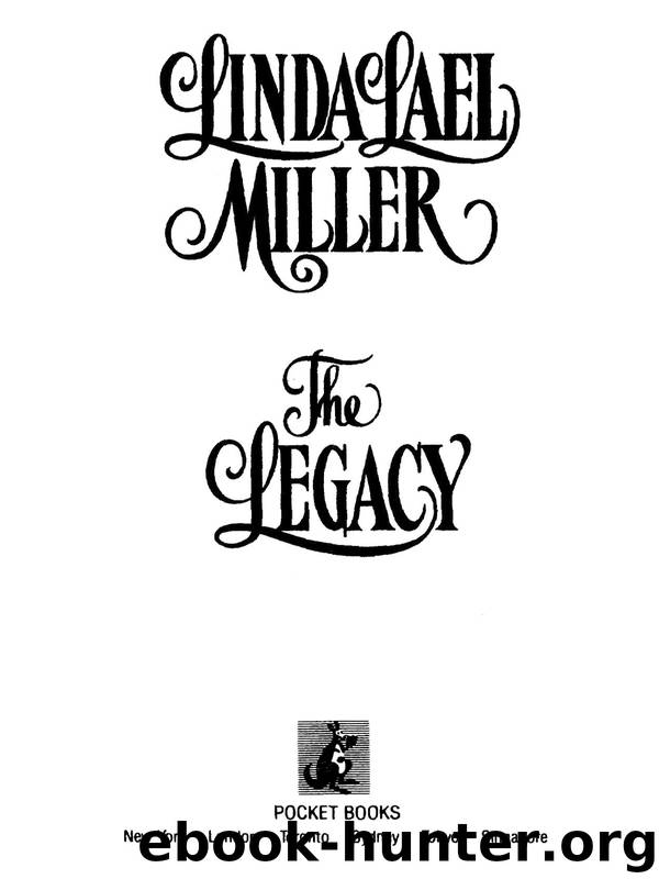 The Legacy by Linda Lael Miller