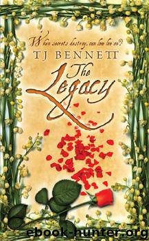 The Legacy by TJ Bennett