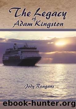 The Legacy of Adam Kingston by Jody Reagans