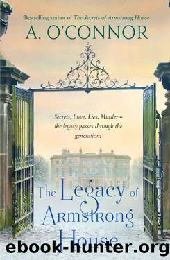 The Legacy of Armstrong House (Armstrong House Series Book 3) by A. O'Connor