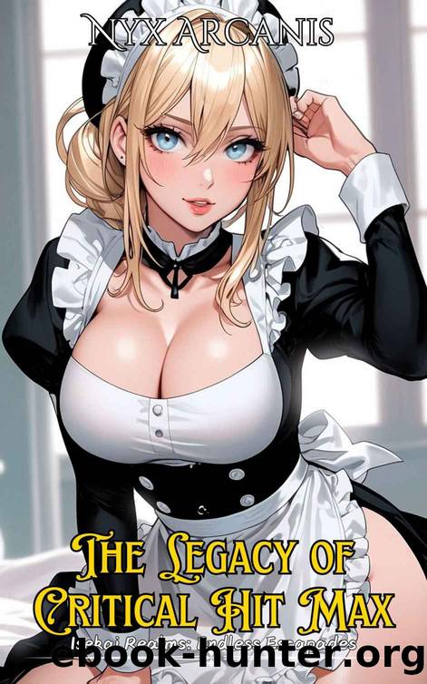 The Legacy of Critical Hit Max by Unknown