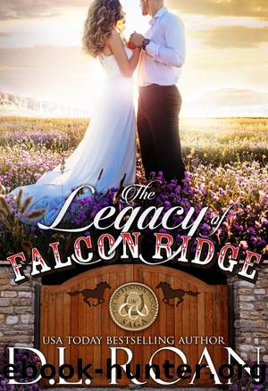 The Legacy of Falcon Ridge: The McLendon Family Saga - Book 8 by D.L. Roan