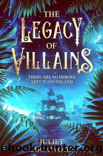 The Legacy of Villains by Juliet Lockwood